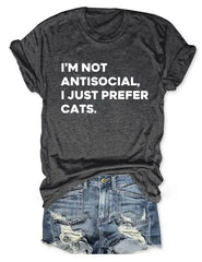 I'm Not Antisocial I Just Prefer Cats T-shirt