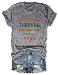 Healing Traveling And Minding My Own Magic T-shirt