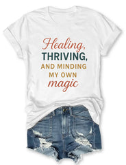 Healing Traveling And Minding My Own Magic T-shirt
