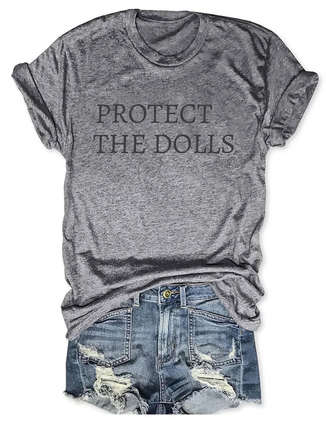 Protect The Dolls T-Shirt