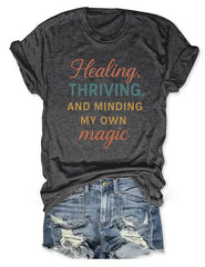 Healing Traveling And Minding My Own Magic T-shirt